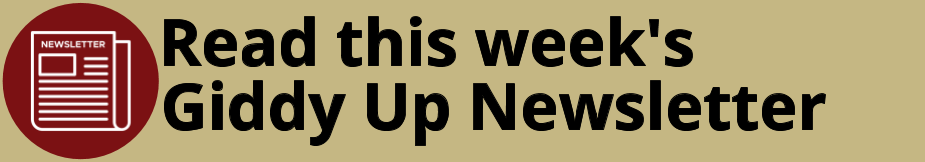 Read this week's Giddy Up Newsletter 